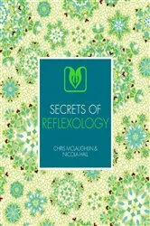 Book cover of Secrets of Reflexology by Chris McLaughlin