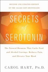 Book cover of Secrets of Serotonin by Carol Hart