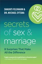 Book cover of Secrets of Sex and Marriage by Shaunti Feldhahn