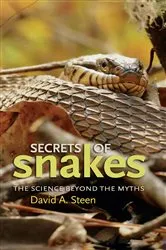 Book cover of Secrets of Snakes by David A. Steen