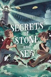 Book cover of Secrets of Stone and Sea by Allison K. Hymas