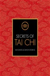 Book cover of Secrets of Tai Chi by Kim Davies