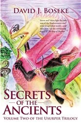 Book cover of Secrets of the Ancients by David J. Boseke