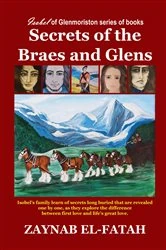 Book cover of Secrets of the Braes and Glens by Zaynab El-Fatah