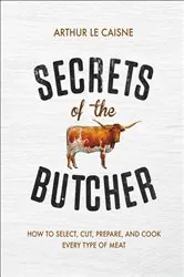 Book cover of Secrets of the Butcher by Arthur Le Caisne