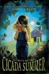 Book cover of Secrets of the Cicada Summer by Andrea Beaty