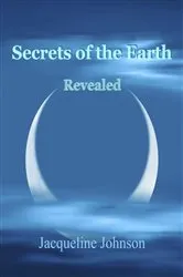 Book cover of Secrets of the Earth Revealed by Unknown