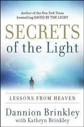 Book cover of Secrets of the Light by Dannion Brinkley