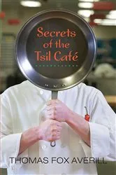 Book cover of Secrets of the Tsil Café by Unknown