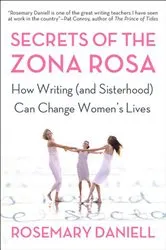 Book cover of Secrets of the Zona Rosa by Rosemary Daniell