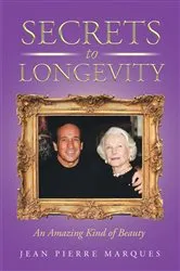 Book cover of Secrets to Longevity by Jean Pierre Marques