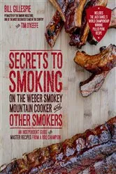Book cover of Secrets to Smoking on the Weber Smokey Mountain Cooker and Other Smokers by N/A