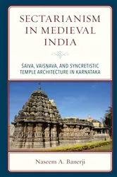 Book cover of Sectarianism in Medieval India by Naseem A. Banerji