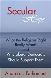 Book cover of Secular Hope by Andrea L. Parliament
