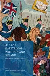 Book cover of Secular Martyrdom in Britain and Ireland by Quentin Outram