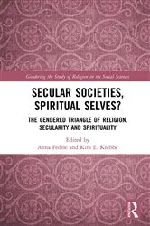 Book cover of Secular Societies, Spiritual Selves? by Anna Fedele