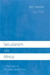 Book cover of Secularism and Africa by Jim Harries