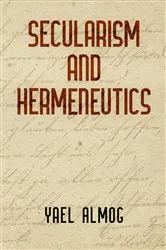 Book cover of Secularism and Hermeneutics by Yael Almog