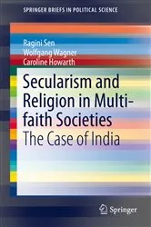 Book cover of Secularism and Religion in Multi-faith Societies by Ragini Sen