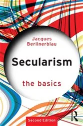 Book cover of Secularism: The Basics (2nd ed.) by Jacques Berlinerblau