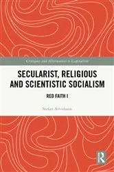 Book cover of Secularist, Religious and Scientific Socialism by Stefan Arvidsson