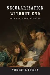 Book cover of Secularization without End by Vincent P. Pecora
