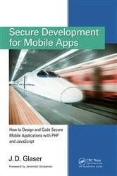 Book cover of Secure Development for Mobile Apps by J. D. Glaser