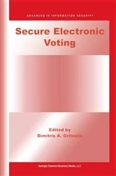 Book cover of Secure Electronic Voting by Dimitris A. Gritzalis