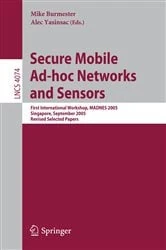 Book cover of Secure Mobile Ad-hoc Networks and Sensors by Mike Burmester