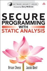 Book cover of Secure Programming with Static Analysis by Brian Chess