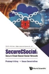 Book cover of Securecsocial: Secure Cloud-based Social Network by Pradeep Atrey