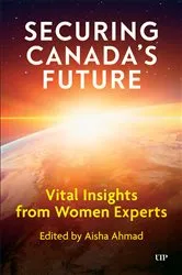 Book cover of Securing Canada’s Future by Aisha Ahmad