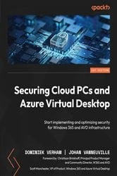 Book cover of Securing Cloud PCs and Azure Virtual Desktop by Dominiek Verham