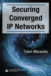 Book cover of Securing Converged IP Networks by Tyson Macaulay