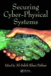 Book cover of Securing Cyber-Physical Systems by Al-Sakib Khan Pathan