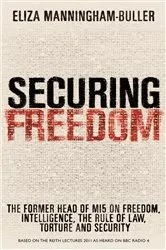 Book cover of Securing Freedom by Eliza Manningham-Buller