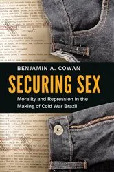 Book cover of Securing Sex by Benjamin A. Cowan