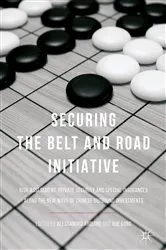 Book cover of Securing the Belt and Road Initiative by Alessandro Arduino