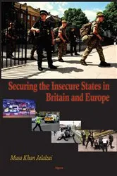 Book cover of Securing the Insecure States in Britain and Europe by Musa Khan Jalalzai