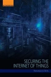 Book cover of Securing the Internet of Things by Shancang Li