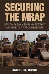 Book cover of Securing the MRAP by James Hasik