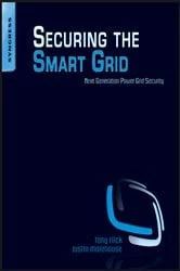 Book cover of Securing the Smart Grid by Tony Flick