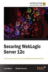Book cover of Securing WebLogic Server 12c by Luca Masini