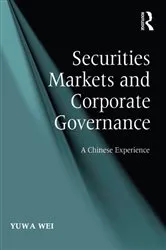 Book cover of Securities Markets and Corporate Governance by Yuwa Wei