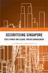 Book cover of Securitising Singapore by Syed Mohammed Ad’ha Aljunied