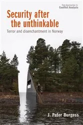 Book cover of Security after the unthinkable by J. Peter Burgess