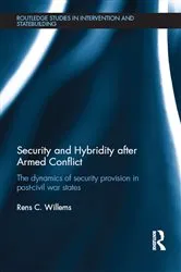 Book cover of Security and Hybridity after Armed Conflict by Rens C. Willems