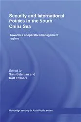 Book cover of Security and International Politics in the South China Sea by Sam Bateman