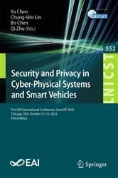 Book cover of Security and Privacy in Cyber-Physical Systems and Smart Vehicles by Yu Chen