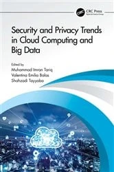 Book cover of Security and Privacy Trends in Cloud Computing and Big Data by Muhammad Imran Tariq